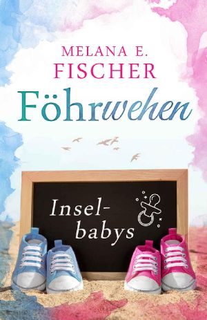 [Föhr Reihe 05] • Föhrwehen · Inselbabys